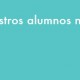 Una vez más, nuestros alumnos nos ponen (buena) nota